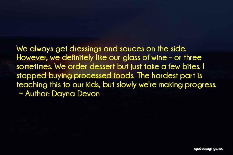 Just Like Wine Quotes By Dayna Devon