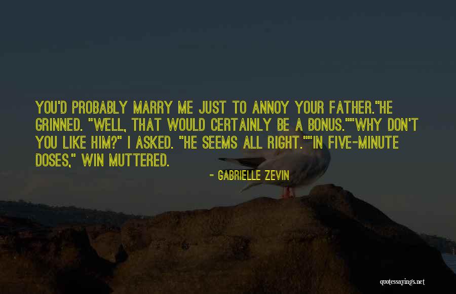 Just Like Your Father Quotes By Gabrielle Zevin