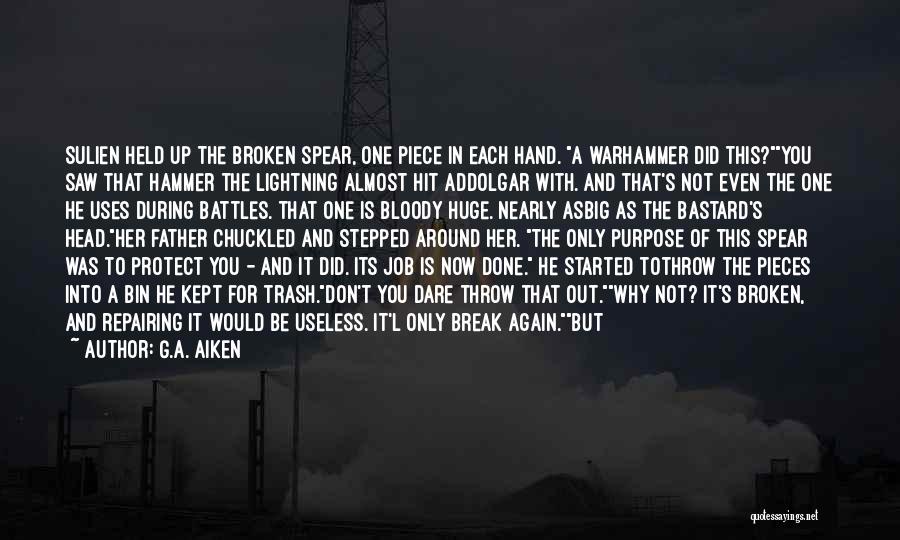 Just Like Your Mother Quotes By G.A. Aiken Just Like Your Mother Quotes By G.A. Aiken