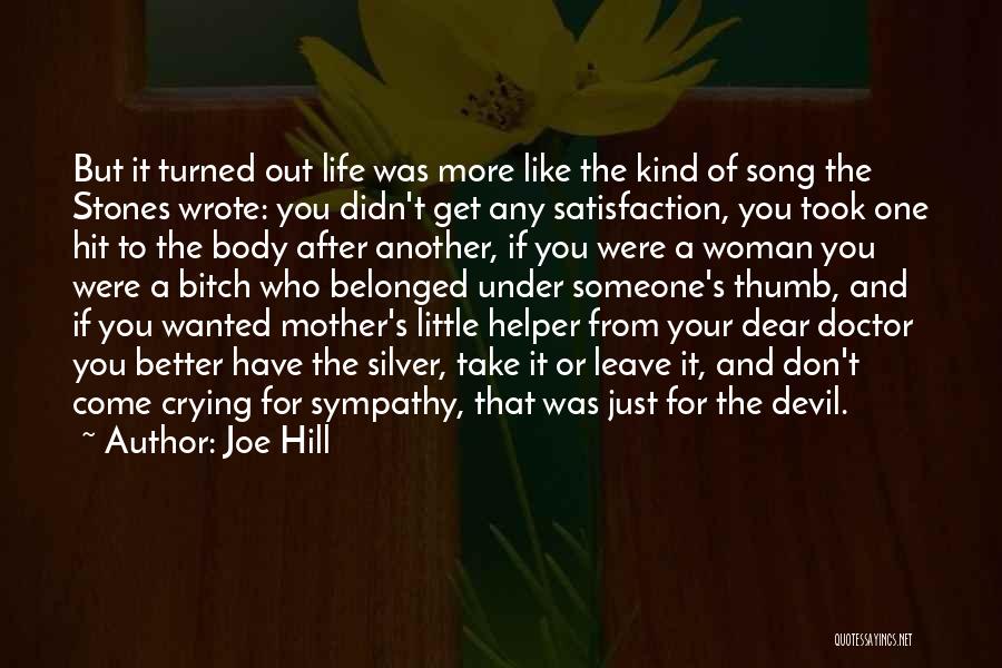 Just Like Your Mother Quotes By Joe Hill