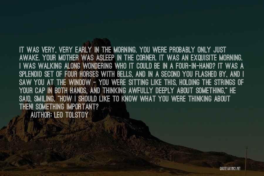 Just Like Your Mother Quotes By Leo Tolstoy Just Like Your Mother Quotes By Leo Tolstoy