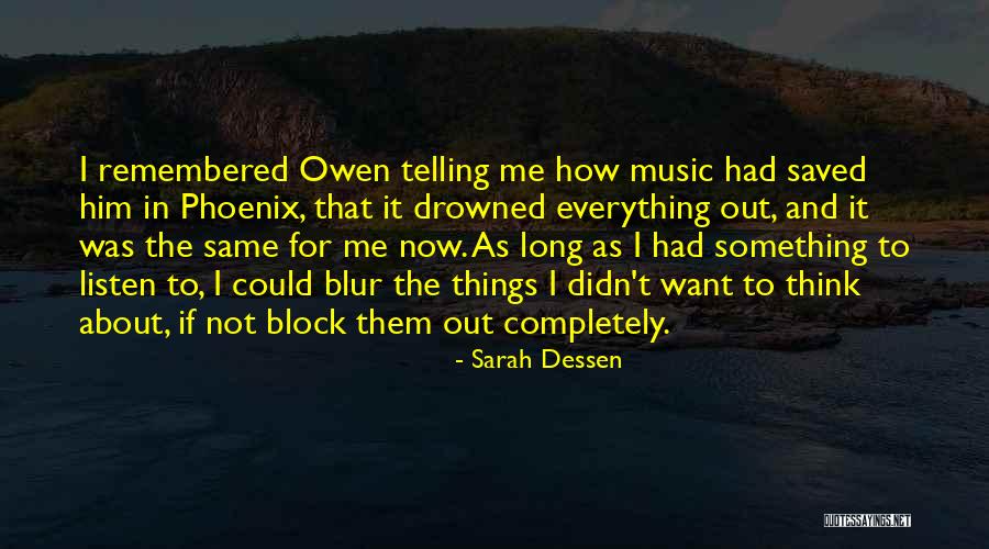 Just Listen By Sarah Dessen Quotes By Sarah Dessen Just Listen By Sarah Dessen Quotes By Sarah Dessen