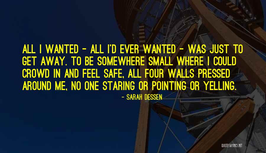 Just Listen By Sarah Dessen Quotes By Sarah Dessen Just Listen By Sarah Dessen Quotes By Sarah Dessen