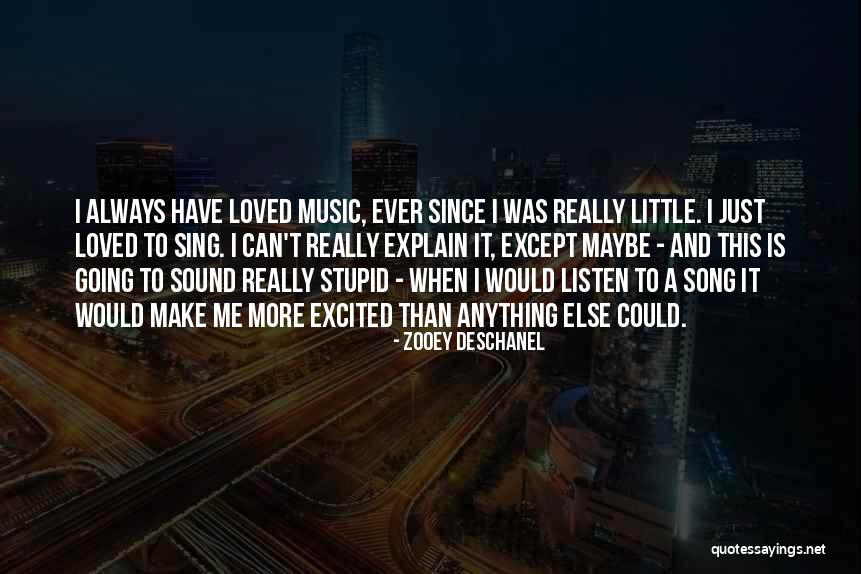 Just Listen Song Quotes By Zooey Deschanel Just Listen Song Quotes By Zooey Deschanel