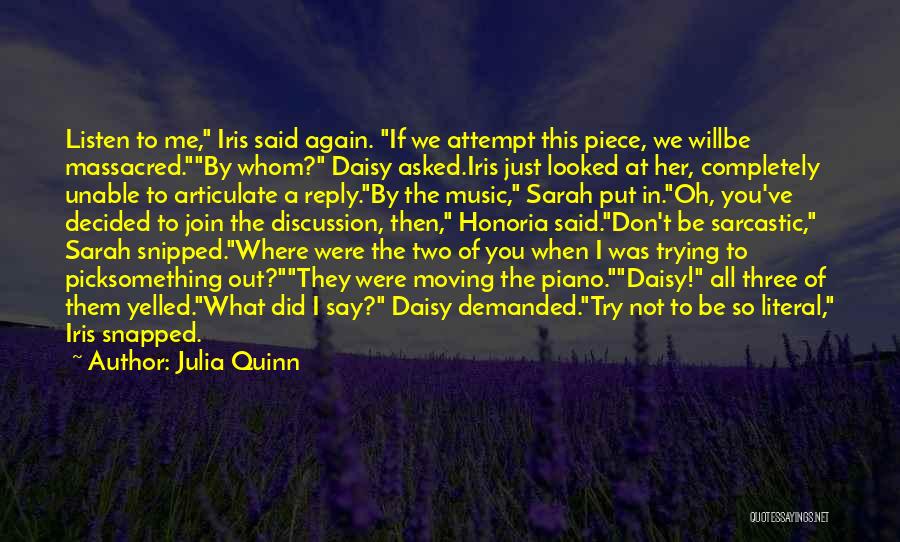 Just Listen To Me Quotes By Julia Quinn