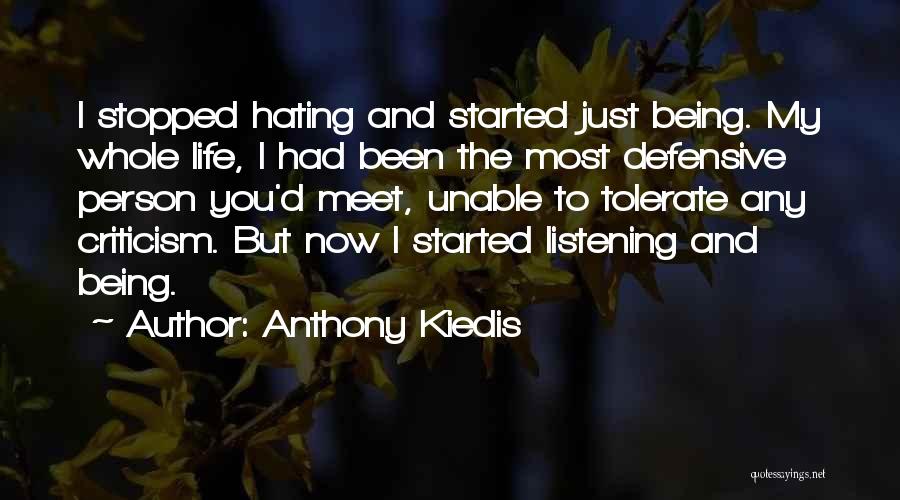 Just Listening Quotes By Anthony Kiedis