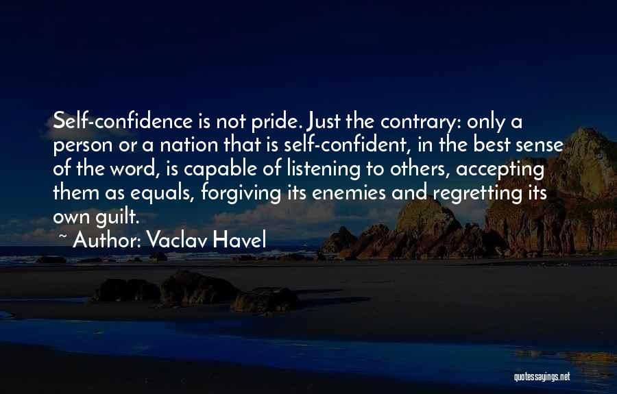 Just Listening Quotes By Vaclav Havel