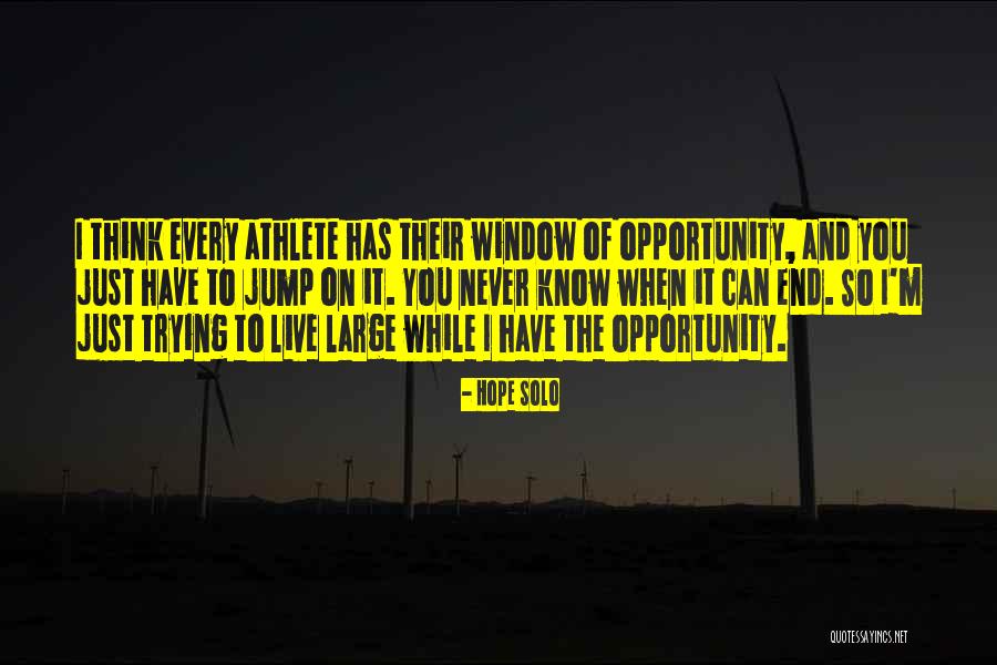 Just Live It Quotes By Hope Solo Just Live It Quotes By Hope Solo