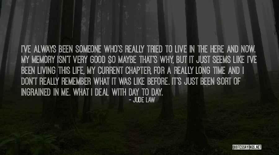 Just Live It Quotes By Jude Law