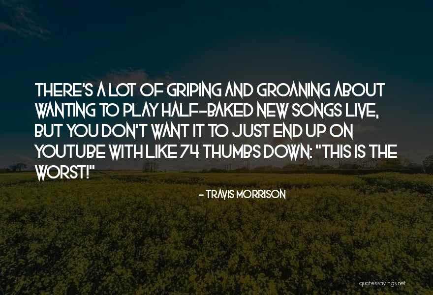 Just Live It Quotes By Travis Morrison