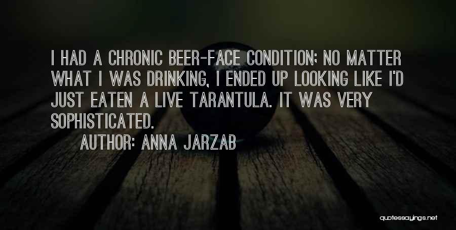 Just Live It Up Quotes By Anna Jarzab