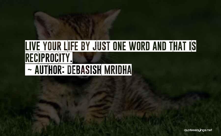 Just Live Your Life Quotes By Debasish Mridha