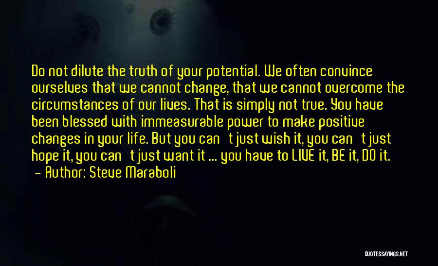 Just Live Your Life Quotes By Steve Maraboli
