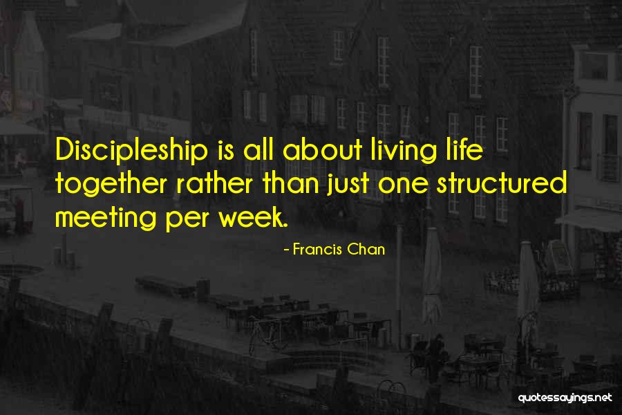 Just Living Life Quotes By Francis Chan