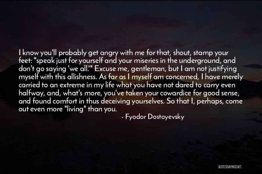 Just Living Life Quotes By Fyodor Dostoyevsky