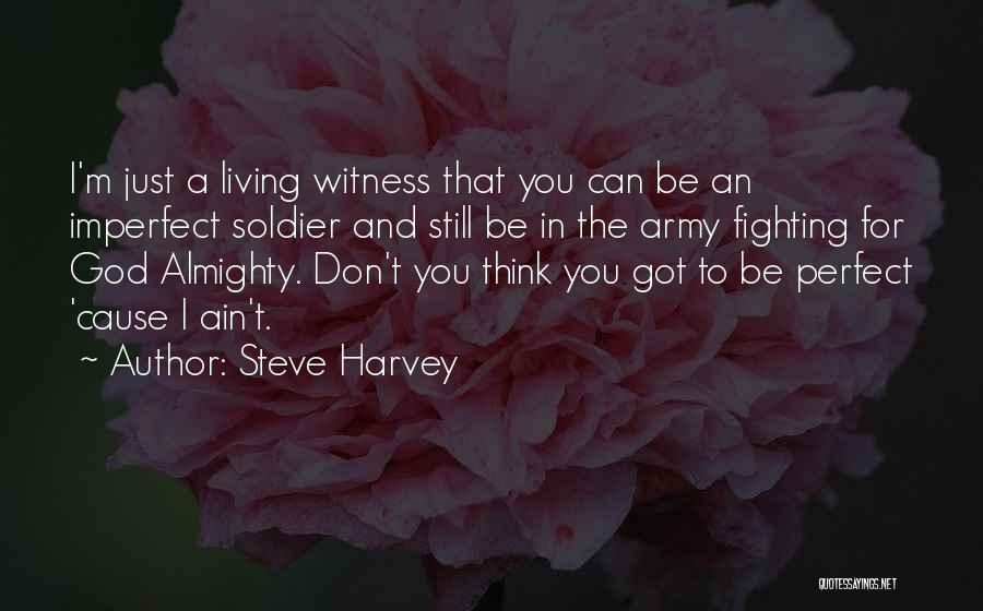Just Living Quotes By Steve Harvey