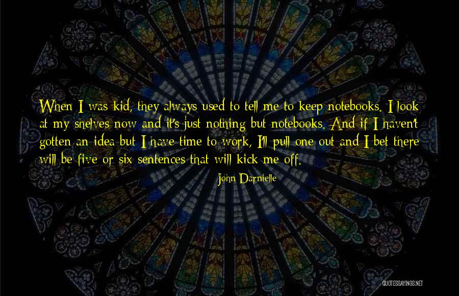 Just Look At Me Quotes By John Darnielle Just Look At Me Quotes By John Darnielle