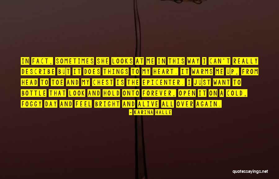 Just Look At Me Quotes By Karina Halle Just Look At Me Quotes By Karina Halle