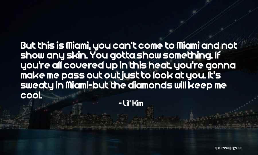 Just Look At Me Quotes By Lil' Kim Just Look At Me Quotes By Lil' Kim