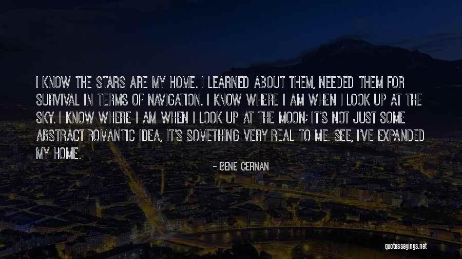 Just Look At The Sky Quotes By Gene Cernan