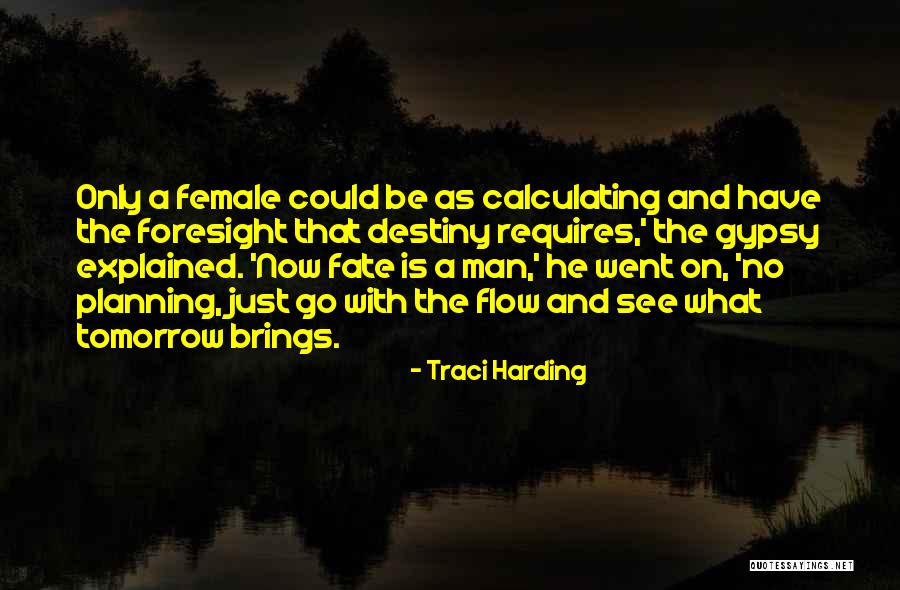 Just Man Quotes By Traci Harding