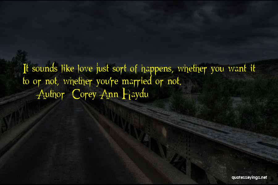 Just Married Quotes By Corey Ann Haydu