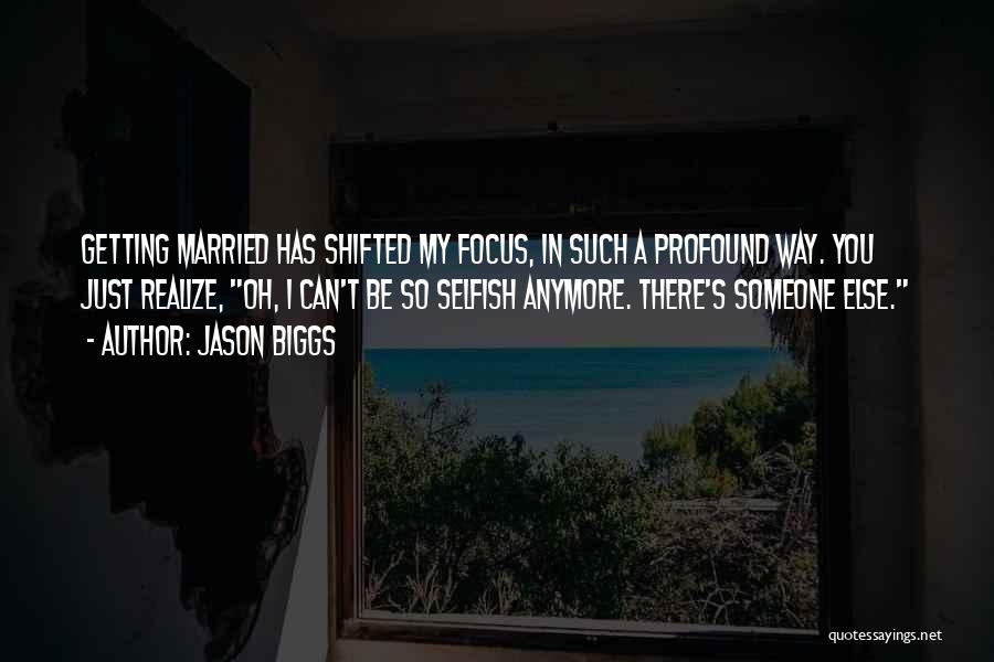 Just Married Quotes By Jason Biggs