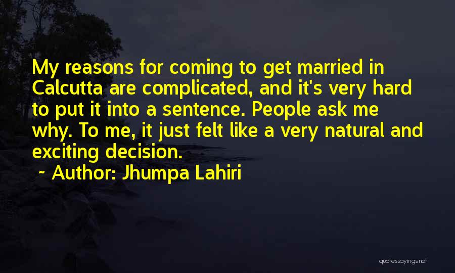 Just Married Quotes By Jhumpa Lahiri