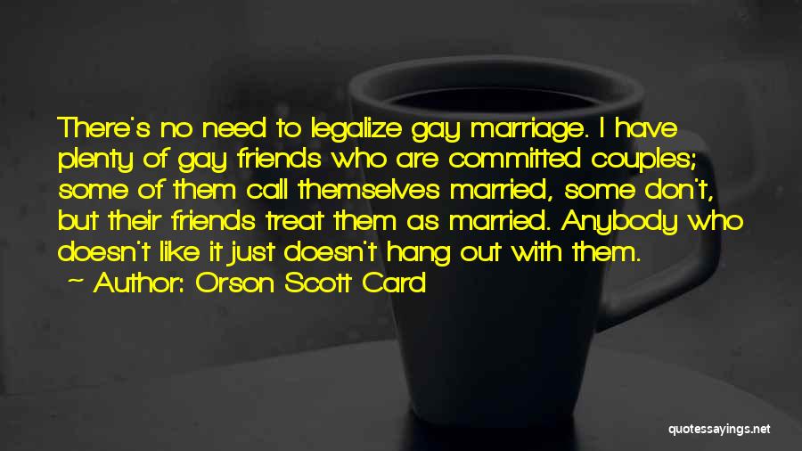 Just Married Quotes By Orson Scott Card