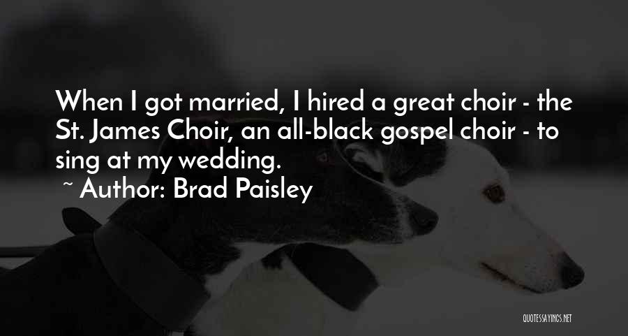 Just Married Wedding Quotes By Brad Paisley