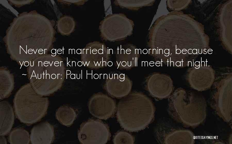 Just Married Wedding Quotes By Paul Hornung