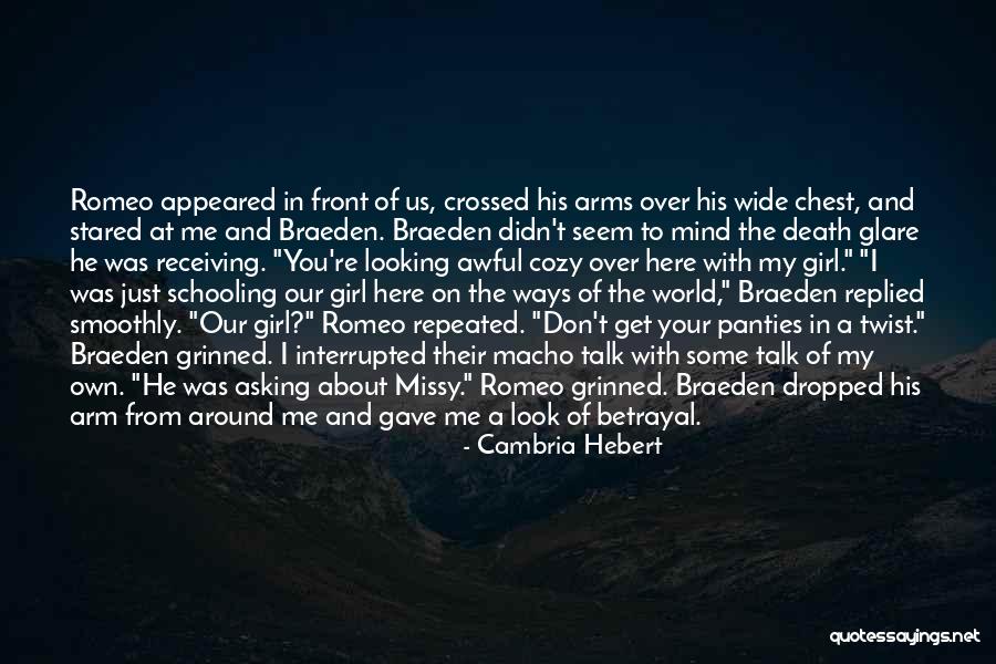 Just Me Against The World Quotes By Cambria Hebert Just Me Against The World Quotes By Cambria Hebert