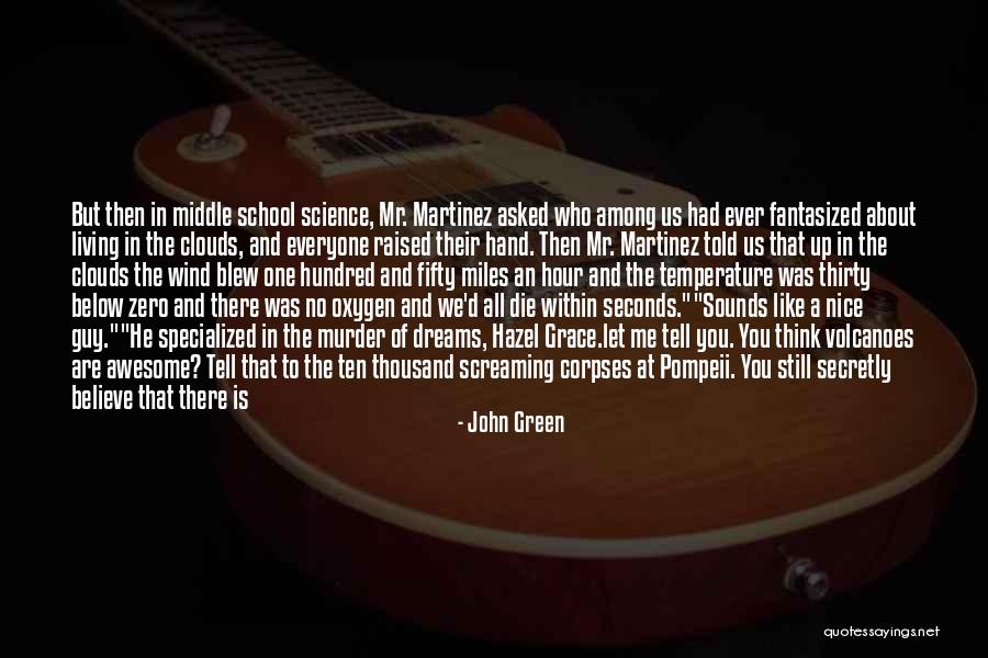 Just Me Against The World Quotes By John Green Just Me Against The World Quotes By John Green