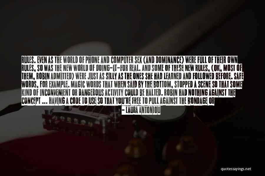 Just Me Against The World Quotes By Laura Antoniou Just Me Against The World Quotes By Laura Antoniou