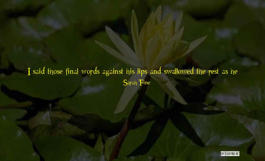 Just Me Against The World Quotes By Sarah Fine Just Me Against The World Quotes By Sarah Fine