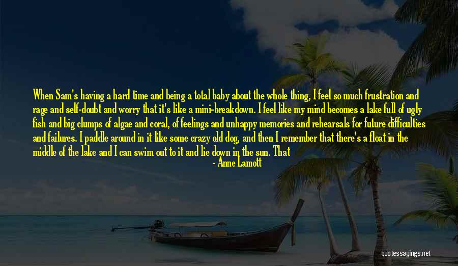 Just Me And My Dog Quotes By Anne Lamott Just Me And My Dog Quotes By Anne Lamott
