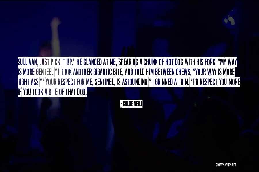 Just Me And My Dog Quotes By Chloe Neill Just Me And My Dog Quotes By Chloe Neill