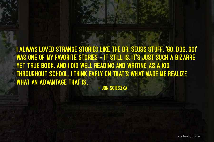 Just Me And My Dog Quotes By Jon Scieszka Just Me And My Dog Quotes By Jon Scieszka