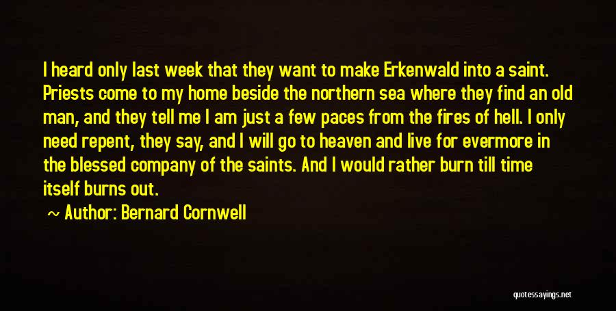 Just Me And My Man Quotes By Bernard Cornwell