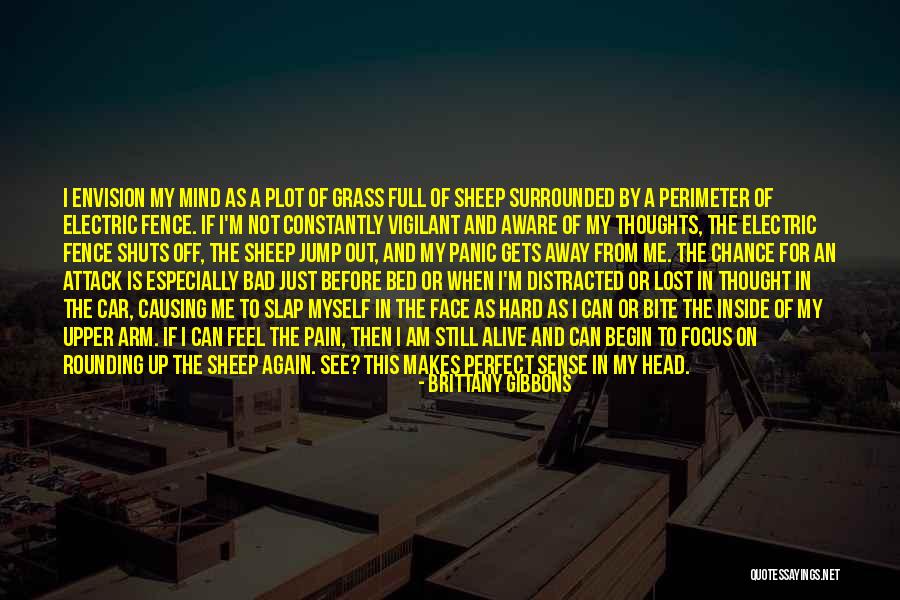 Just Me And My Thoughts Quotes By Brittany Gibbons Just Me And My Thoughts Quotes By Brittany Gibbons