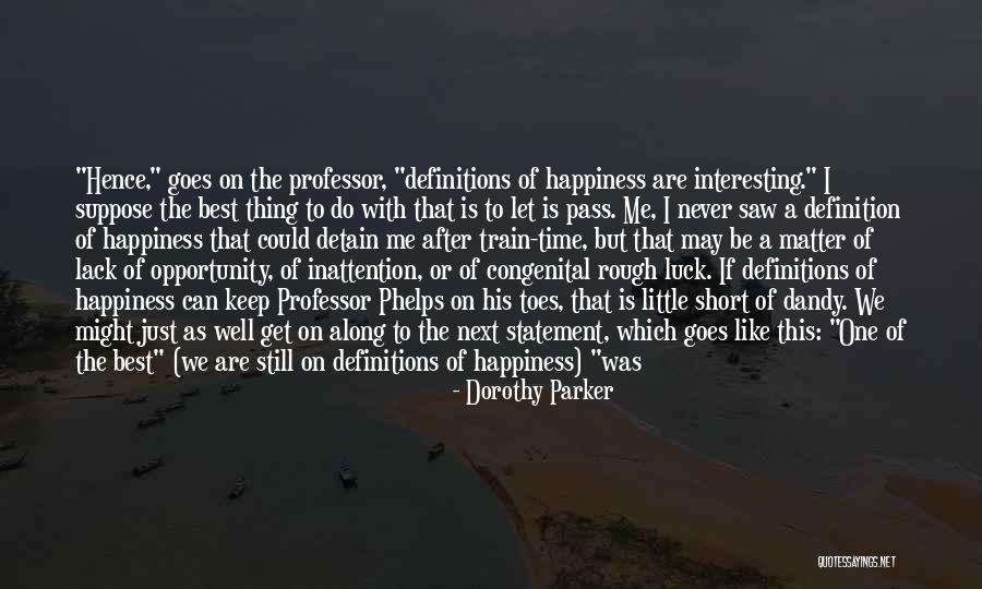 Just Me And My Thoughts Quotes By Dorothy Parker Just Me And My Thoughts Quotes By Dorothy Parker
