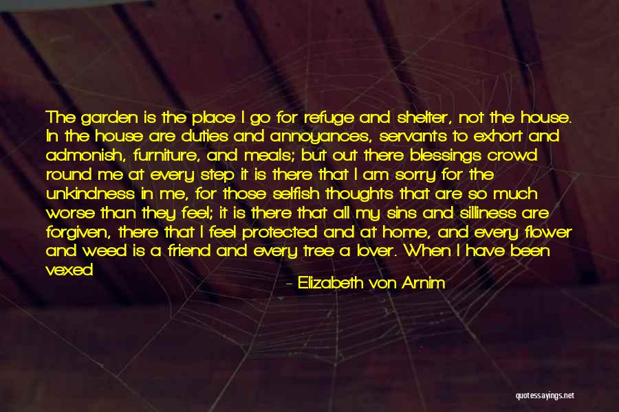 Just Me And My Thoughts Quotes By Elizabeth Von Arnim Just Me And My Thoughts Quotes By Elizabeth Von Arnim