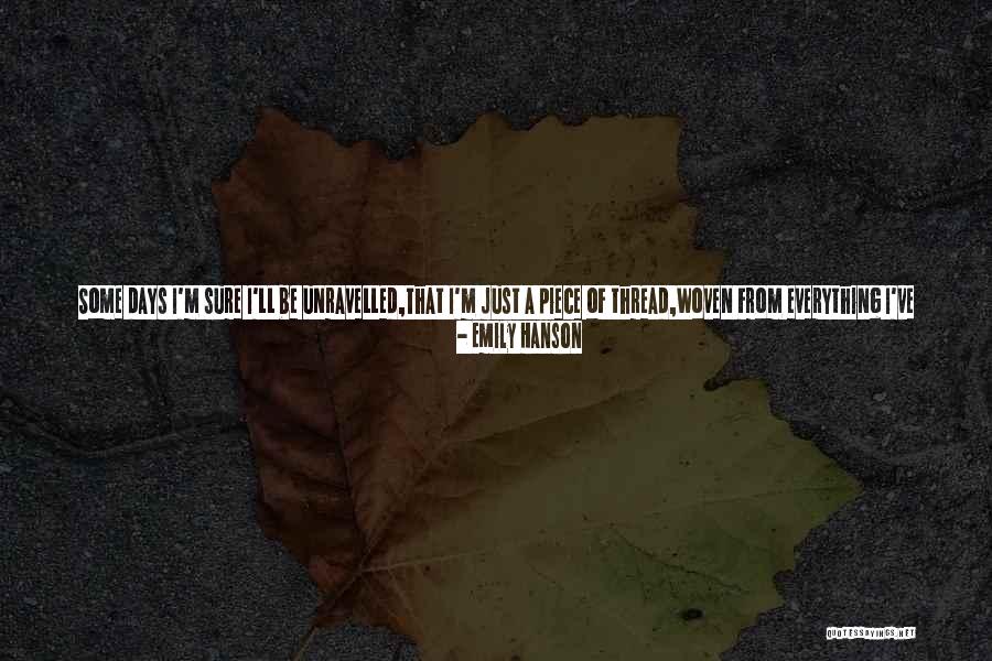 Just Me And My Thoughts Quotes By Emily Hanson Just Me And My Thoughts Quotes By Emily Hanson