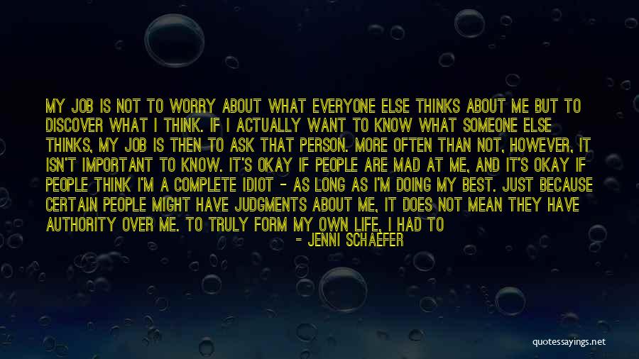Just Me And My Thoughts Quotes By Jenni Schaefer Just Me And My Thoughts Quotes By Jenni Schaefer