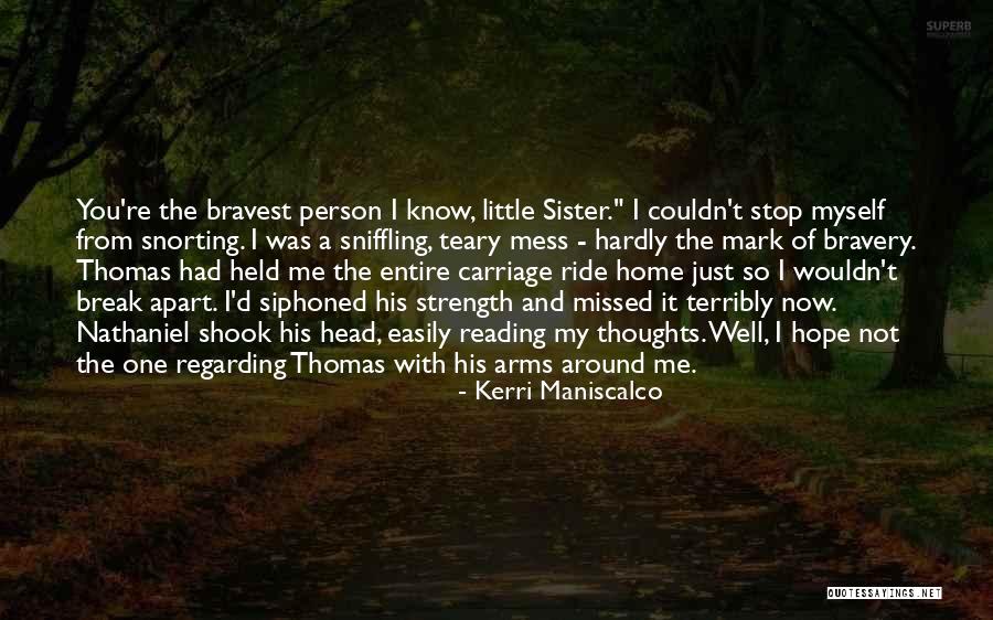 Just Me And My Thoughts Quotes By Kerri Maniscalco Just Me And My Thoughts Quotes By Kerri Maniscalco