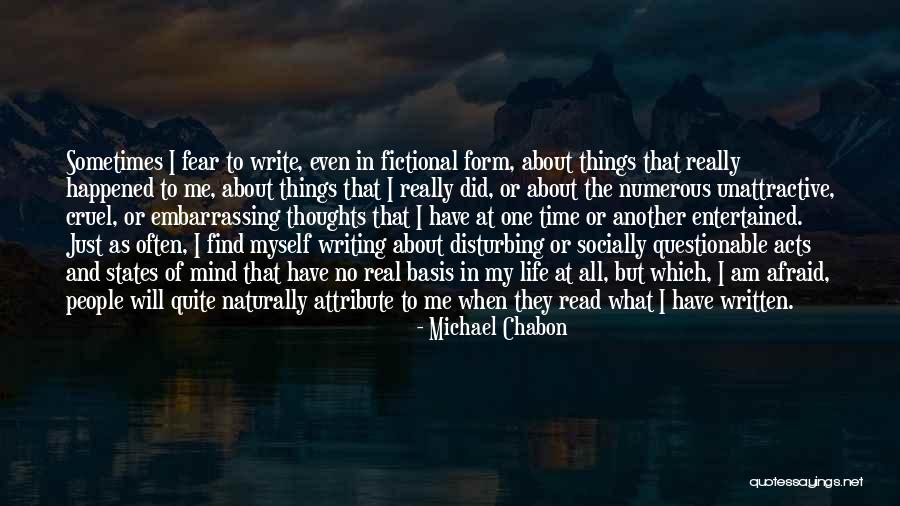 Just Me And My Thoughts Quotes By Michael Chabon Just Me And My Thoughts Quotes By Michael Chabon