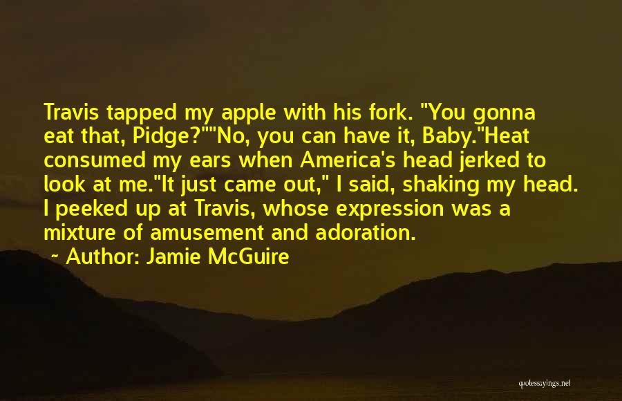 Just Me And You Baby Quotes By Jamie McGuire