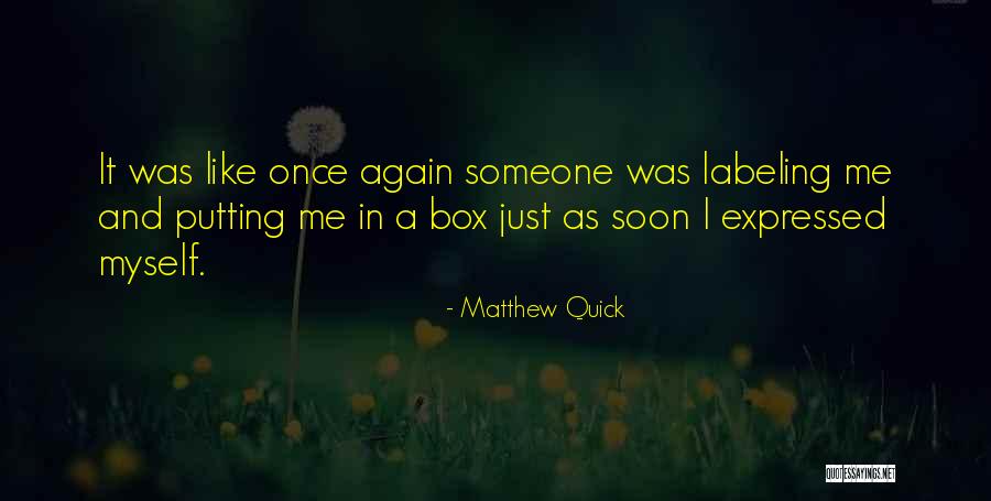 Just Me Myself Quotes By Matthew Quick Just Me Myself Quotes By Matthew Quick