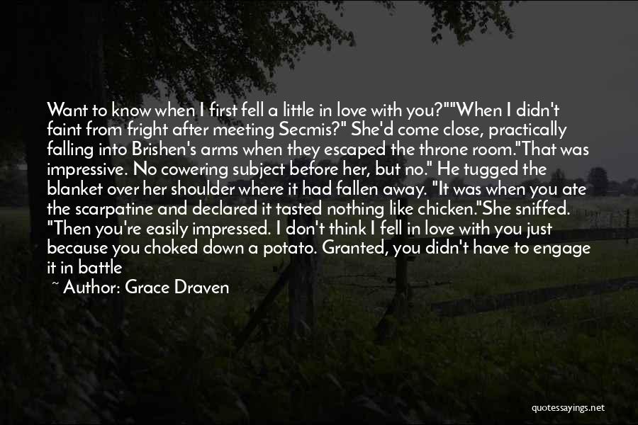 Just Meeting Quotes By Grace Draven Just Meeting Quotes By Grace Draven