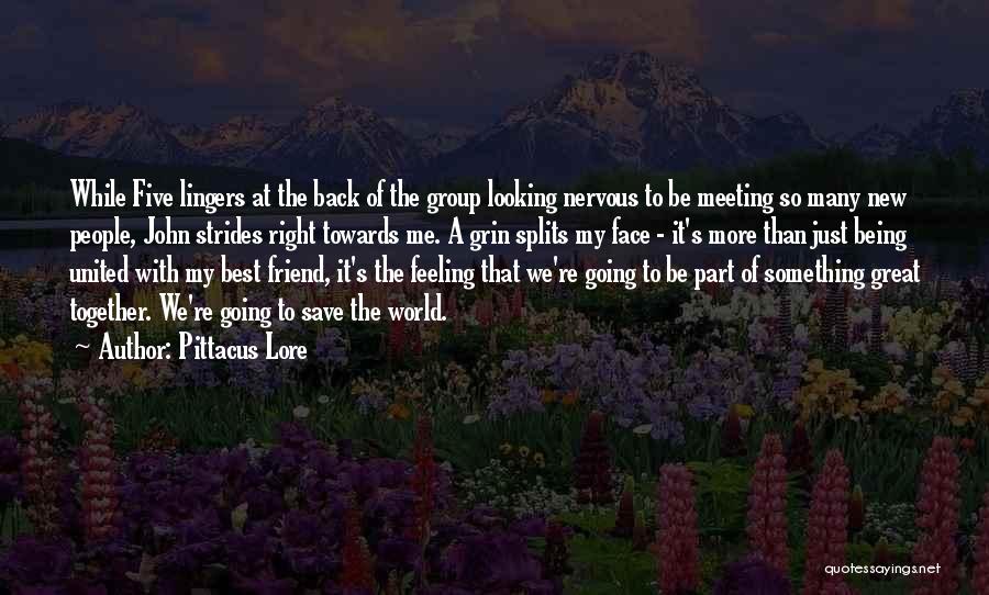 Just Meeting Quotes By Pittacus Lore